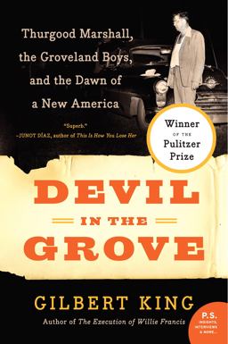 Devil in the Grove Thurgood Marshall, the Groveland Boys, and the Dawn of a New America  9780061792267 Front Cover
