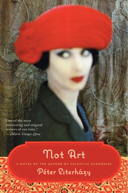 Not Art A Novel  9780061792960 Front Cover