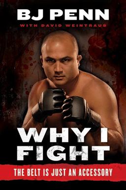 Why I Fight The Belt Is Just an Accessory  9780061803659 Front Cover