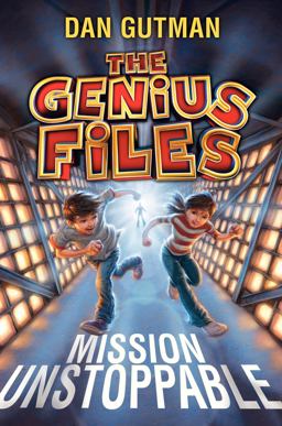 The Genius Files: Mission Unstoppable The Genius Files: Mission Unstoppable