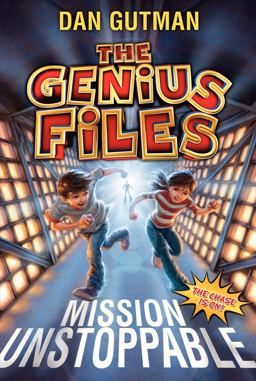 Genius Files Mission Unstoppable  9780061827662 Front Cover