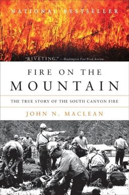 Fire on the Mountain The True Story of the South Canyon Fire  9780061829611 Front Cover