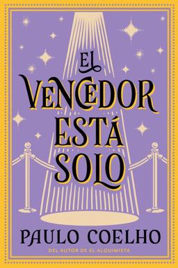 The Winner Stands Alone el Vencedor Está Solo (Spanish Edition)