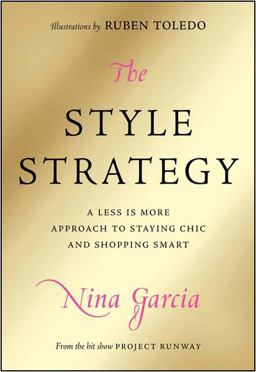 Style Strategy A Less-Is-More Approach to Staying Chic and Shopping Smart  9780061834011 Front Cover