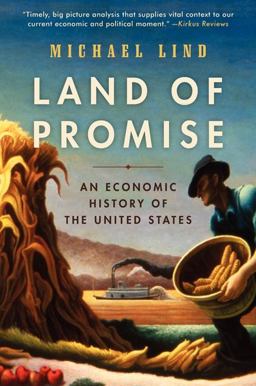 Land of Promise An Economic History of the United States  9780061834813 Front Cover