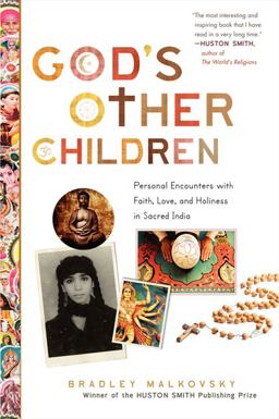 God's Other Children Personal Encounters with Faith, Love, and Holiness in Sacred India  9780061840685 Front Cover
