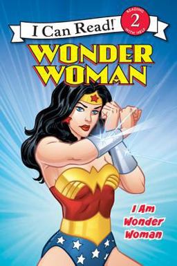 Wonder Woman Classic: I Am Wonder Woman  9780061885174 Front Cover