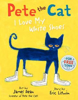 Pete the Cat: I Love My White Shoes  9780061906220 Front Cover