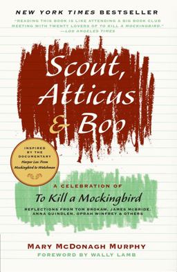 Scout, Atticus, and Boo A Celebration of to Kill a Mockingbird  9780061924125 Front Cover
