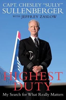 Highest Duty My Search for What Really Matters  9780061924682 Front Cover