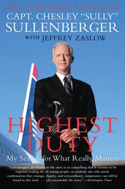 Highest Duty My Search for What Really Matters  9780061924699 Front Cover