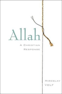 Allah A Christian Response 2012 9780061927089 Front Cover