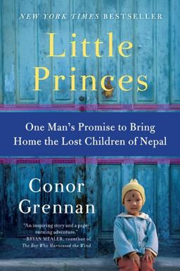 Little Princes One Man's Promise to Bring Home the Lost Children of Nepal  9780061930065 Front Cover