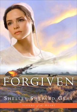 Forgiven (Sisters of the Heart, Book 3)