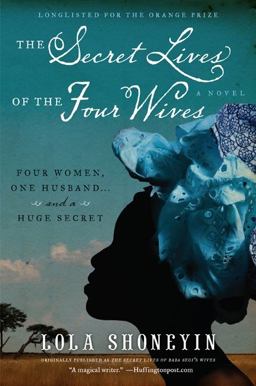 Secret Lives of the Four Wives A Novel  9780061946387 Front Cover
