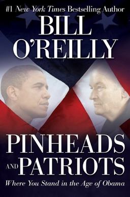 Pinheads and Patriots Where You Stand in the Age of Obama  9780061950711 Front Cover