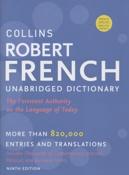 Collins Robert French Unabridged Dictionary, 9th Edition 9th 9780061962998 Front Cover