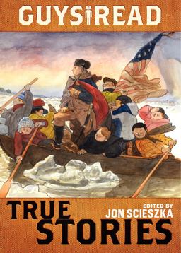 Guys Read: True Stories  9780061963810 Front Cover