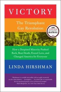 Victory The Triumphant Gay Revolution: How a Despised Minority Pushed Back, Best Death, Found Love, and Changed America for Everyone  9780061965517 Front Cover