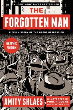 Forgotten Man Graphic Edition A New History of the Great Depression  9780061967641 Front Cover