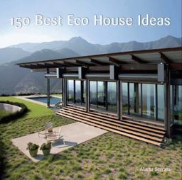 150 Best Eco House Ideas  9780061968792 Front Cover