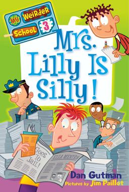 My Weirder School #3: Mrs. Lilly Is Silly!  9780061969201 Front Cover