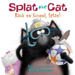 Splat the Cat: Back to School, Splat!  9780061978517 Front Cover