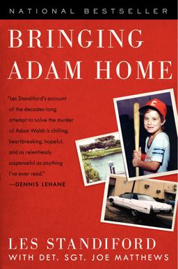 Bringing Adam Home The Abduction That Changed America  9780061983917 Front Cover