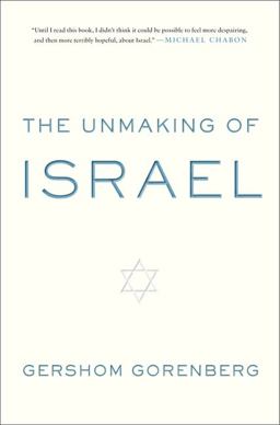 Unmaking of Israel  9780061985089 Front Cover