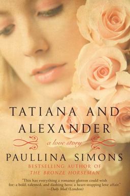Tatiana and Alexander A Novel  9780061987465 Front Cover