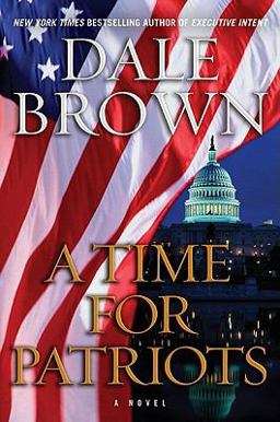 Time for Patriots A Novel  9780061989995 Front Cover