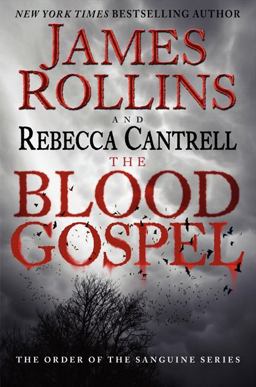 Blood Gospel The Order of the Sanguines Series  9780061991042 Front Cover