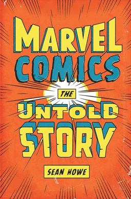 Marvel Comics The Untold Story  9780061992100 Front Cover