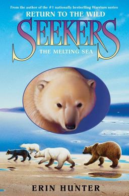 Seekers: Return to the Wild #2: the Melting Sea
