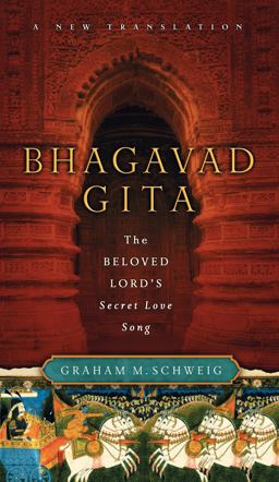 Bhagavad Gita The Beloved Lord's Secret Love Song  9780061997303 Front Cover