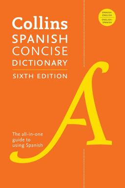 Collins Spanish Concise Dictionary, 6th Edition 6th 9780061998645 Front Cover