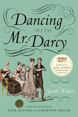 Dancing with Mr. Darcy Stories Inspired by Jane Austen and Chawton House  9780061999062 Front Cover