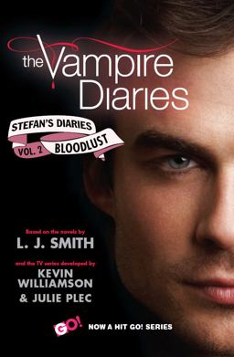 The Vampire Diaries: Stefan's Diaries #2: Bloodlust