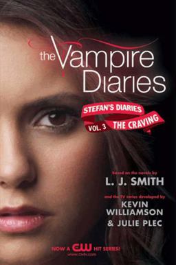 Vampire Diaries: Stefan's Diaries #3: the Craving  9780062003959 Front Cover