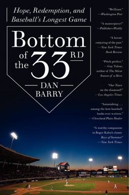 Bottom of The 33rd Hope, Redemption, and Baseball's Longest Game  9780062014498 Front Cover