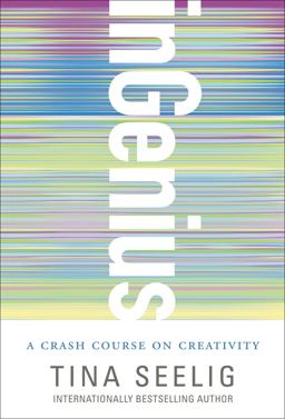 InGenius A Crash Course on Creativity  9780062020710 Front Cover
