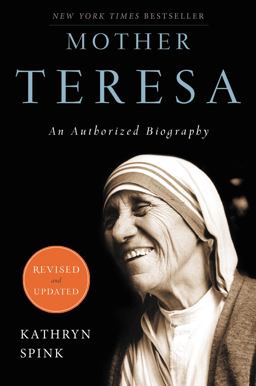Mother Teresa (Revised Edition) An Authorized Biography  9780062026149 Front Cover