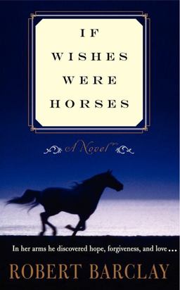 If Wishes Were Horses