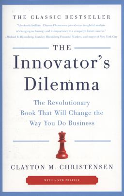 Innovator's Dilemma The Revolutionary Book That Will Change the Way You Do Business  9780062060242 Front Cover