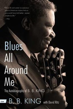 Blues All Around Me The Autobiography of B. B. King  9780062061034 Front Cover