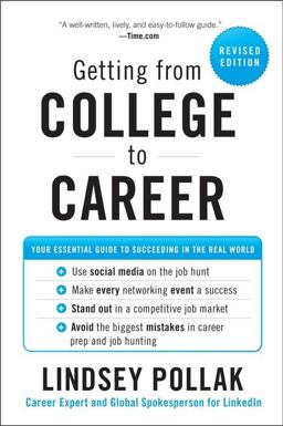 Getting from College to Career Rev Ed Your Essential Guide to Succeeding in the Real World  9780062069276 Front Cover