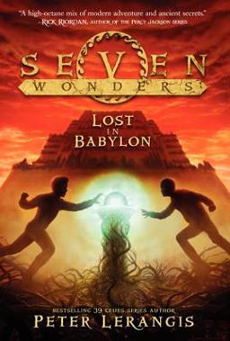 Seven Wonders Book 2: Lost in Babylon Seven Wonders Book 2: Lost in Babylon