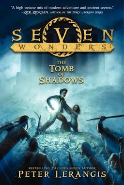 Seven Wonders Book 3: the Tomb of Shadows Seven Wonders Book 3: the Tomb of Shadows