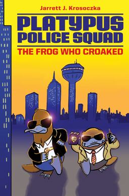 Platypus Police Squad: the Frog Who Croaked