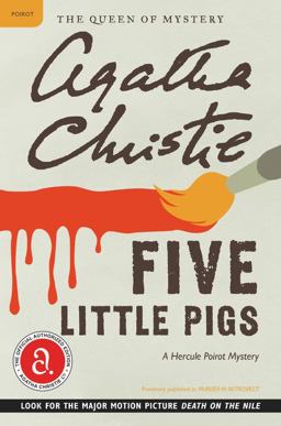 Five Little Pigs A Hercule Poirot Mystery: the Official Authorized Edition  9780062073570 Front Cover